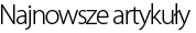 najnowsze artykuły